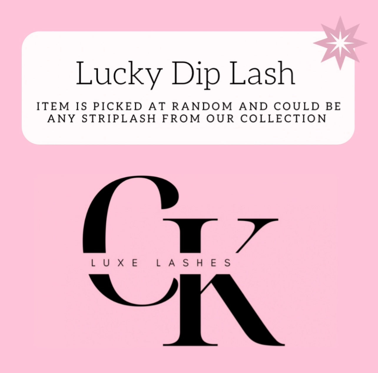 Lucky Dip Lash - £2.50